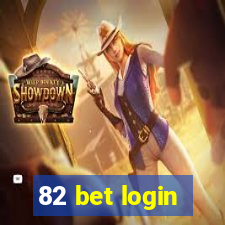 82 bet login